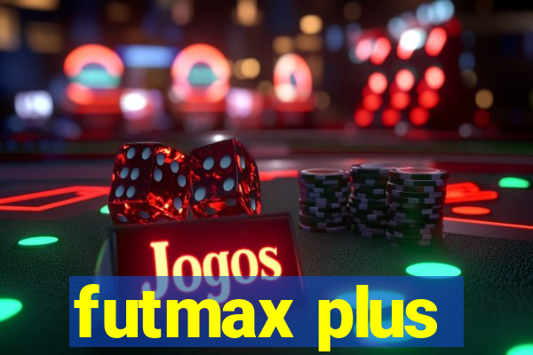 futmax plus